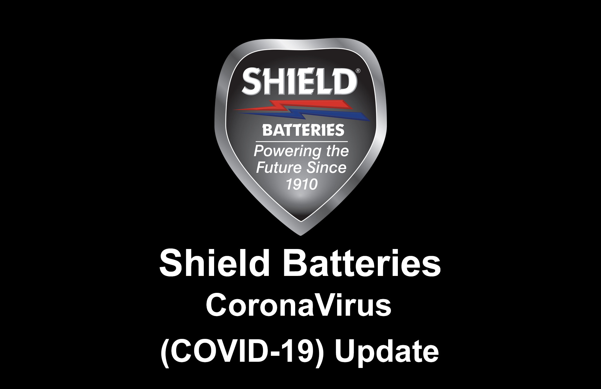 Shield Batteries CoronaVirus (COVID-19) Lockdown 2.0 Update